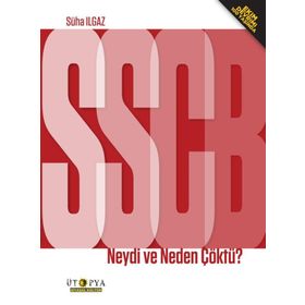SSBC Neydi ve Neden Çöktü? - Süha Ilgaz