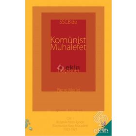 SSCB’de Komünist Muhalefet Troçkistler Cilt 1 - Pierre Merlet