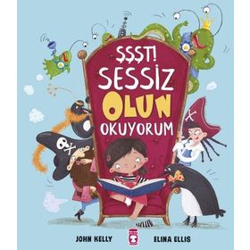Şşşt! Sessiz Olun Okuyorum - John Kelly Elina Ellis