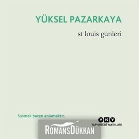 St Louis Günleri - Yüksel Pazarkaya