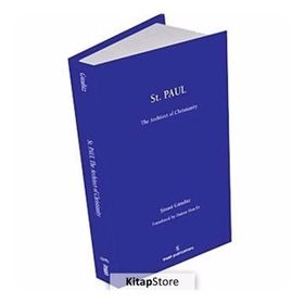 ST PAUL: THE ARCHITECT OF CHRISTIANITY - ŞINASI GÜNDÜZ