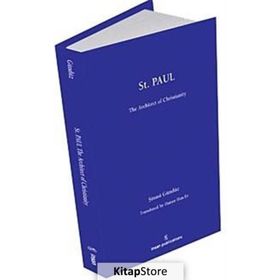 ST PAUL: THE ARCHITECT OF CHRISTIANITY - ŞINASI GÜNDÜZ