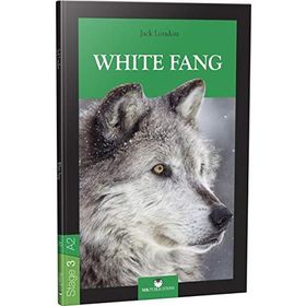 Stage 3 - A2: White Fang - Jack London