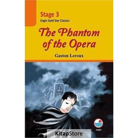 Stage 3 - The Phantom of the Opera - Gaston Leroux