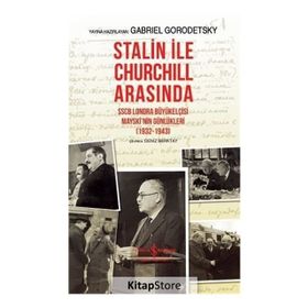 Stalin İle Churchill Arasında - Gabriel Gorodetsky