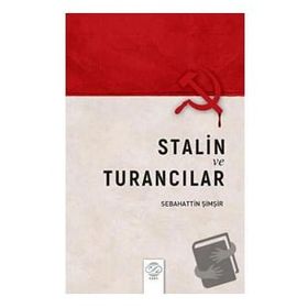 Stalin ve Turancılar Sebahattin Şimşir