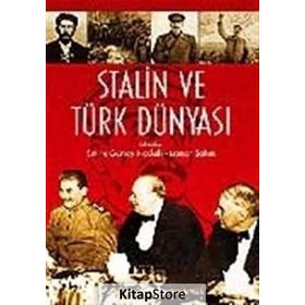 STALIN VE TÜRK DÜNYASI - GENEL