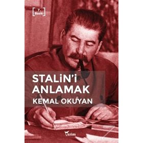 STALIN'I ANLAMAK - KEMAL OKUYAN