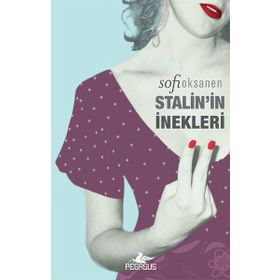 STALIN'IN İNEKLERI - SOFI OKSANEN