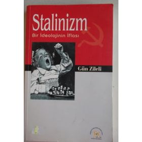 STALINIZM BIR İDEOLOJİNİN İFLASI - GÜN ZILELI