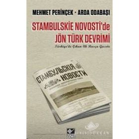 Stambulskie Novosti de Jön Türk Devrimi Türkiye de Çıkan İlk Rusça Gazete - Mehmet Perinçek