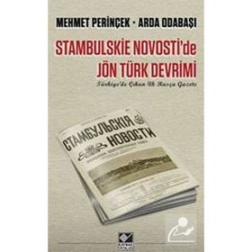 Stambulskie Novosti de Jön Türk Devrimi Türkiye de Çıkan İlk Rusça Gazete - Mehmet Perinçek
