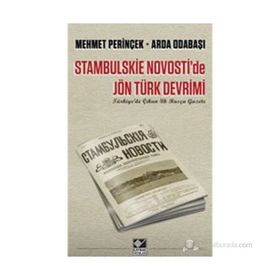 STANBULSKIE NOVOSTI'DE JÖN TÜRK DEVRIMI - MEHMET PERINÇEK;İ. ARDA ODABAŞI