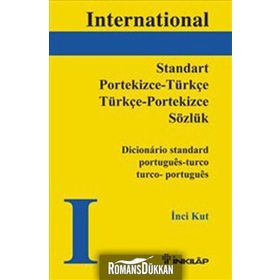 STANDART PORTEKIZCE-TÜRKÇE / TÜRKÇE-PORTEKIZCE SÖZLÜK - İNCİ KURT