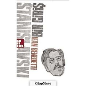 STANISLAVSKI: BIR GİRİŞ - JEAN BENEDETTI
