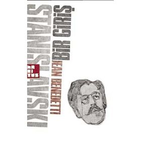 STANISLAVSKI: BIR GİRİŞ - JEAN BENEDETTI