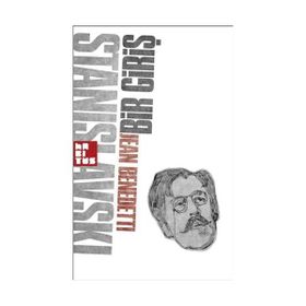 STANISLAVSKI: BIR GİRİŞ - JEAN BENEDETTI
