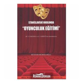Stanislavski Okulunda Oyunculuk Eğitimi - Rüstem Mürseloğlu