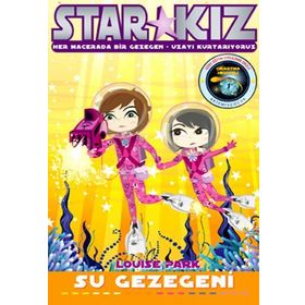 Star Kız - Su Gezegeni - Louise Park