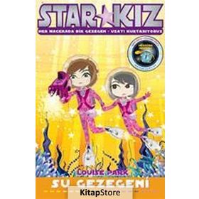 Star Kız - Su Gezegeni - Louise Park