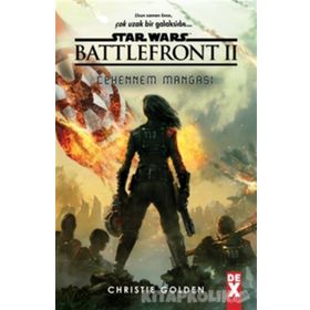 Star Wars Battle Front 2 - Cehennem Mangası - Christie Golden