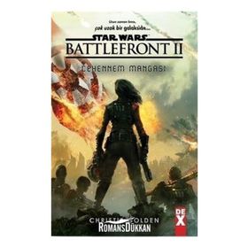 Star Wars Battle Front 2 - Cehennem Mangası - Christie Golden