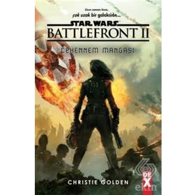 Star Wars Battle Front 2 - Cehennem Mangası - Christie Golden