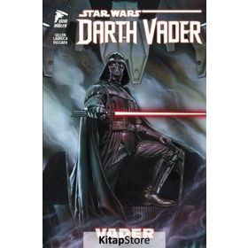 Star Wars Darth Vader Cilt 1 - Vader - Kieron Gillen