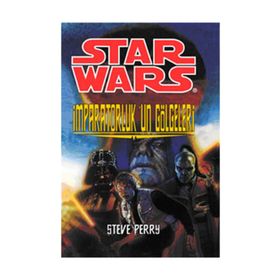 STAR WARS İMPARATORLUKUN GÖLGELERİ - STEVE PERRY