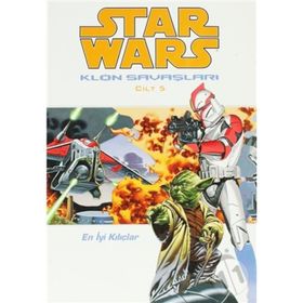 STAR WARS KLON SAVAŞLARI CILT:5 EN İYİ KILIÇLAR - JOHN OSTRANDER;JAN DUURSEMA
