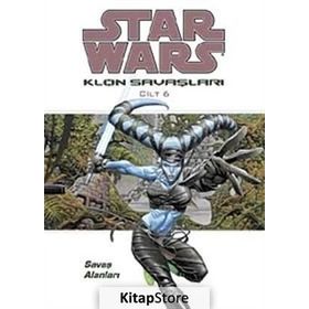 STAR WARS KLON SAVAŞLARI CILT:6 SAVAŞ ALANLARI - JOHN OSTRANDER
