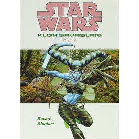 STAR WARS KLON SAVAŞLARI CILT:6 SAVAŞ ALANLARI - JOHN OSTRANDER