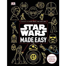 Star Wars Made Easy : A Beginner's Guide to a Galaxy Far, Far Away - Christian Blauvelt