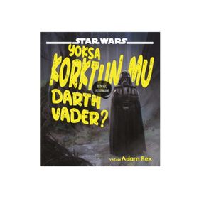 Star Wars - Yoksa Korktun Mu Darth Vader? - Kolektif