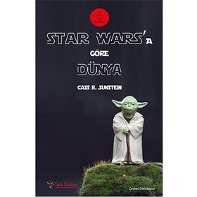 Star Wars’a Göre Dünya - Cass R. Sunstein