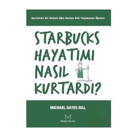 STARBUCKS HAYATIMI NASIL KURTARDI? - MICHAEL GILL