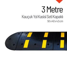 Starçelik 3 Metre Kauçuk Hız Kesici Set Kapaklı Yol Kasisi