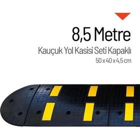 Starçelik 8,5 Metre Kauçuk Hız Kesici Set Kapaklı Yol Kasisi