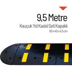 Starçelik 9,5 Metre Kauçuk Hız Kesici Set Kapaklı Yol Kasisi