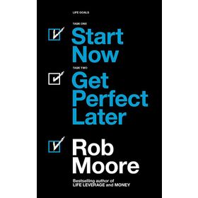 Start Now. Get Perfect Later