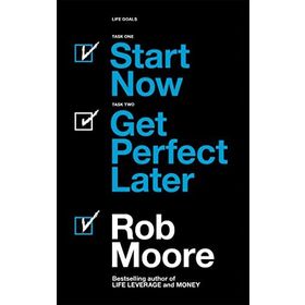 Start Now. Get Perfect Later