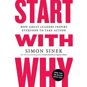 Start with Why - Simon Sinek