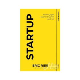 Startup-Modern Çağ'da Kazanan Bir Girişim Yaratmak! - Eric Ries