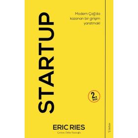 Startup-Modern Çağ'da Kazanan Bir Girişim Yaratmak! - Eric Ries