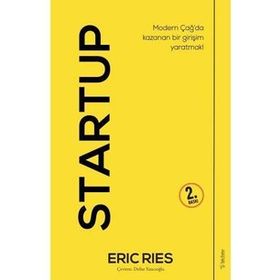 Startup-Modern Çağ'da Kazanan Bir Girişim Yaratmak! - Eric Ries