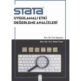 Stata Uygulamalı Etki Değerleme Analizleri Ferit Çobanoğlu Halil İbrahim Yılmaz