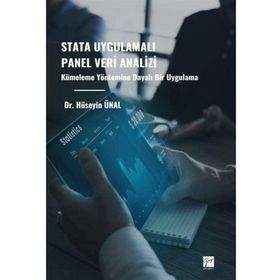 Stata Uygulamalı Panel Veri Analizi Kümeleme Yöntemine Dayalı Bir Uygulama - Gazi Kitabevi