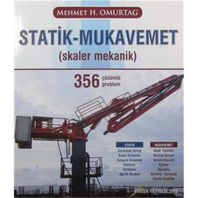 Statik - Mukavemet Skaler Mekanik 356 Çözümlü Problem - Mehmet Hakkı Omurtag