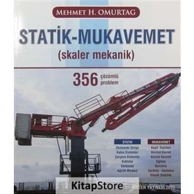 Statik - Mukavemet Skaler Mekanik 356 Çözümlü Problem - Mehmet Hakkı Omurtag