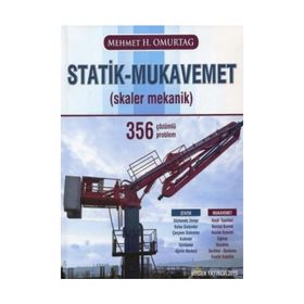 Statik - Mukavemet Skaler Mekanik 356 Çözümlü Problem - Mehmet Hakkı Omurtag